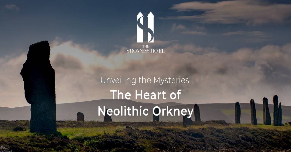 Heart of Neolithic Orkney