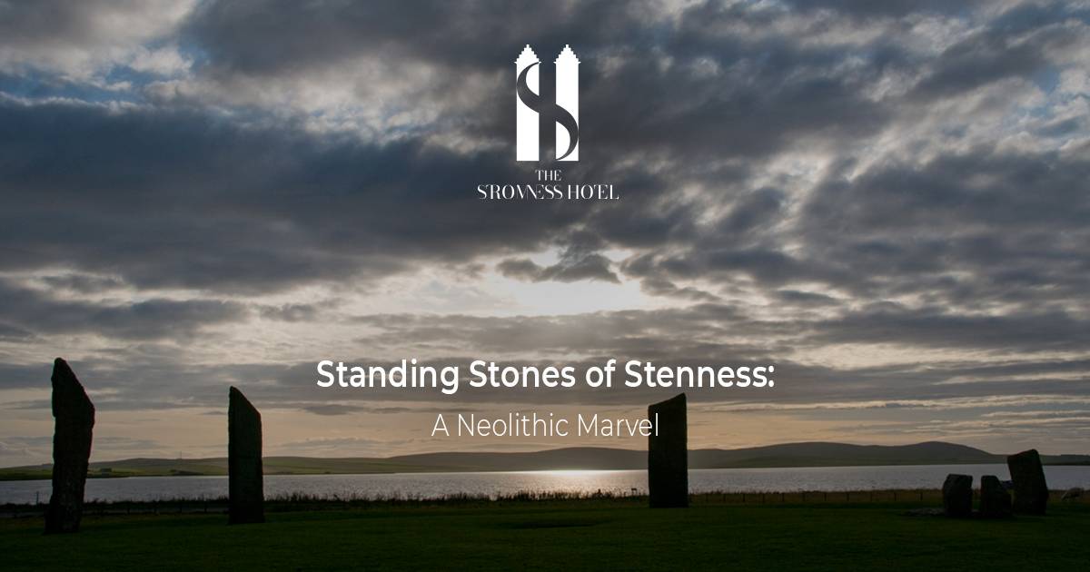 Standing Stones of Stenness: A Neolithic Marvel